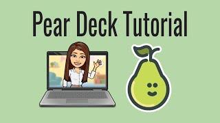 Complete Pear Deck Tutorial for Teachers 2022