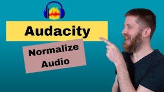 Audacity How to NORMALIZE Audio (2024) Make Your Audio Sound Better