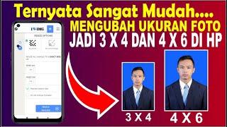 Cara Mengubah Ukuran Foto Menjadi 3 x 4 dan 4 x6 di HP Android