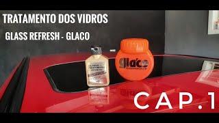 EP 08 - Cuidado com os vidros do Red (Golf mk3) - pt1 - Glass refresh (removedor de manchas)  soft99