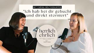 #45 Wenn sich die Spreu vom Weizen trennt! Unternehmertalk mit Carina von weltvonunten