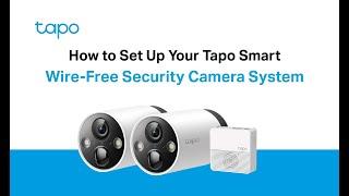 How to Set Up Your Tapo Smart Wire-Free Security Camera System: Tapo H200 + Tapo C420