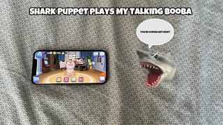 SB Movie: Shark Puppet plays My Talking Booba!