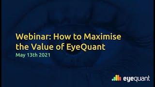 How to get even more from EyeQuant 
