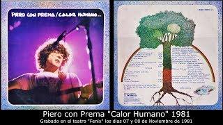 Piero con Prema - 𝐂𝐚𝐥𝐨𝐫 𝐇𝐮𝐦𝐚𝐧𝐨 - 𝟏𝟗𝟖𝟏 - Álbum Completo