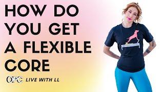 How do you get a flexible core | Online Pilates Classes