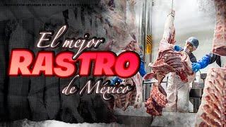 Este es el MEJOR RASTRO de todo MÉXICO 