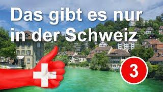 10 things that only exist in Switzerland - episode 3