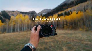 The Leica Q3 43 One Month Later - Just Get the 28mm?