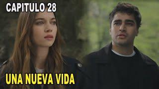 Una Nueva Vida – Capitulo 28