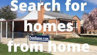 How to search for homes from home in Utah.