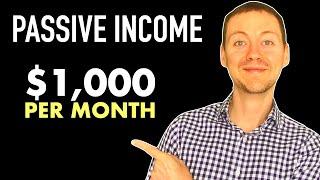 PASSIVE INCOME: 5 Ways To $1,000 Per Month