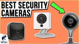 10 Best Security Cameras 2021