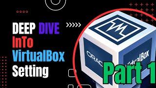 الإعدادات المتقدمة لمراقب الاجهزه الافتراضيه الجزء الاول  | VirtualBox Advanced Setting Part 1