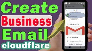 How to create business email with cloudflare (step by step)