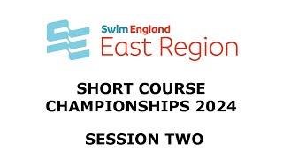 Swim England East Region Short Course Championships 2024 - Session Two