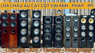 Loa Châu Âu Hay Nhất Phân Khúc | Tannoy 615ii | Foca chrus 725 | B&W 683 | Loa Châu Âu Hà Nội | Loa