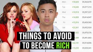 If You Want To Become Rich, AVOID These 5 Things!