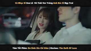 Tóm Tắt Phim : Dư Sinh Xin Chỉ Giáo Nhiều Hơn (1-29) | Review Phim: The Oath Of Love (Full).