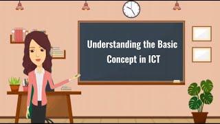 Understanding the Basic Concepts in ICT