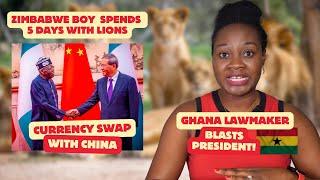 Nigeria China Deals; Ghanaian Blasts President; Zimbabwe Miracle