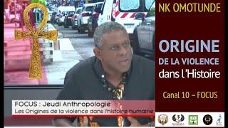 NK Omotunde   Origine de la violence   Focus Canal 10