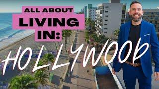 All About Living In: Hollywood, Florida