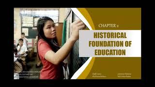 Prof Ed 5| Chapter 2| Historical Foundations of Education