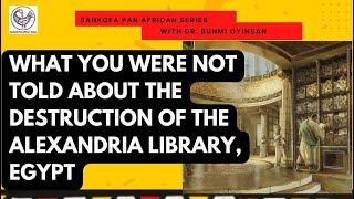 WHAT YOU WERE NOT TOLD ABOUT THE DESTRUCTION OF THE ALEXANDRIA LIBRARY, EGYPT? #egypt #ancientegypt