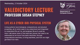 Valedictory Lecture of Professor Susan Stepney