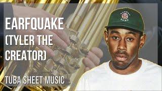 Tuba Sheet Music: How to play Earfquake by Tyler the Creator