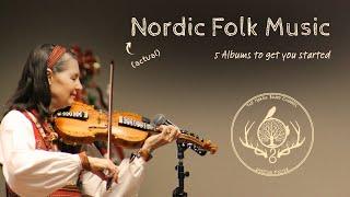 Nordic Folk - 5 Albums to get you started [Scandinavian Music]