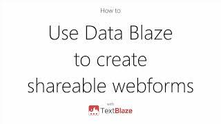 Creating shareable web forms with Data Blaze