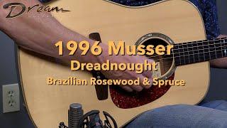 Dream Guitars - 1996 Musser Dreadnought, Brazilian Rosewood & Spruce #guitardemo #dreadnought