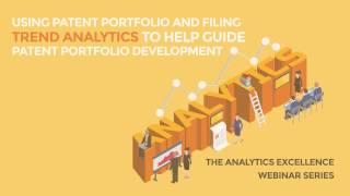 Using Patent Portfolio and Filing Trend Analytics to Help Guide Portfolio Development