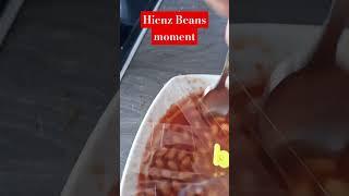 Hienz beans moment