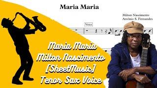 Maria Maria - Milton Nascimento [SheetMusic] Tenor Sax Voice