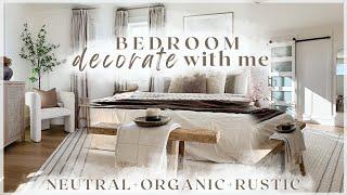 BEDROOM DECORATE WITH ME / cozy + neutral bedroom decor styling ideas