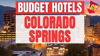 Best Budget Hotels in Colorado Springs | Unbeatable Low Rates Await You Here!