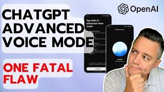 One Fatal Flaw of Advanced Voice Mode Inside ChatGPT