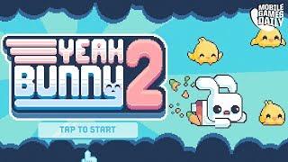 YEAH BUNNY 2 - Levels 1-6 - Gameplay Walkthrough Part 1 (iOS Android)