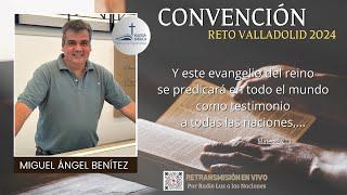 ⭕️ Convención Reto Valladolid 2024 - Miguel Angel Benitez