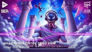 Nhạc Remix TikTok Triệu View - BXH Nhạc Trẻ Remix Hay Nhất Hiện NayTop 20 Nhạc TikTok Hay 2024