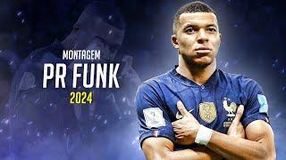 Kylian Mbappé  "PR FUNK" Ft. MONTAGEM • Skills & Goals 2024 | HD