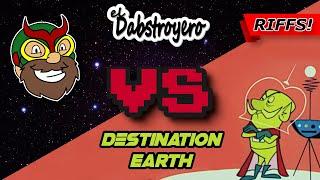 El Dabstroyero VS Destination Earth (1956) - Film Riffing (like MST3K/RiffTrax)