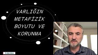 Varlığın Metafizik Boyutu ve Korunma; #cinler #cinleralemi   Dr. Adem Akıncı