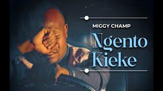 Miggy Echambioni - Obwanchani Ngento Kieke (OFFICIAL Music Video)