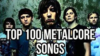 TOP 100 METALCORE