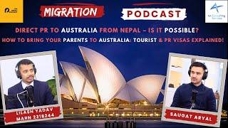 S3 E1| Migration Insights Podcast: Direct PR to Australia from Nepal & How to Invite Parents on Visa