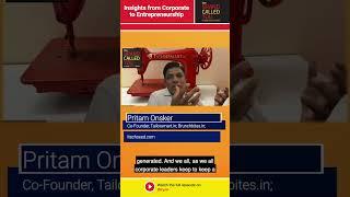 Insights from Corporate to Entrepreneurship | Pritam Onsker | TailorSmart.in
